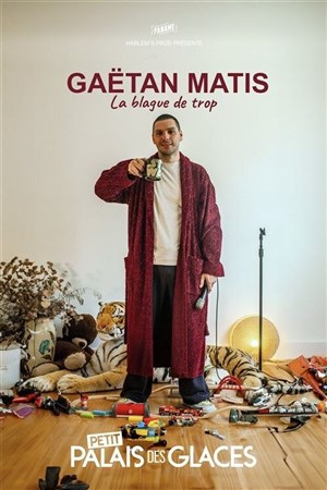 Affiche de Gaëtan Matis dans La blague de trop