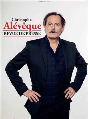 Affiche de Christophe Alévêque dans Revue de presse