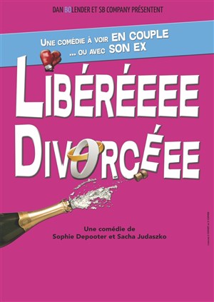 Libéréeee Divorcéee