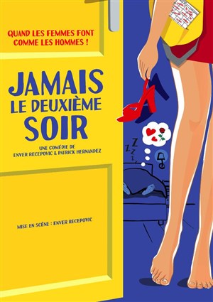 Jamais le deuxième soir