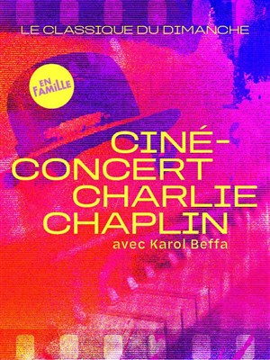 Affiche de Ciné-concert Charlie Chaplin