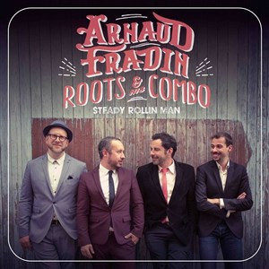 Affiche de Arnaud Fradin & his Roots Combo