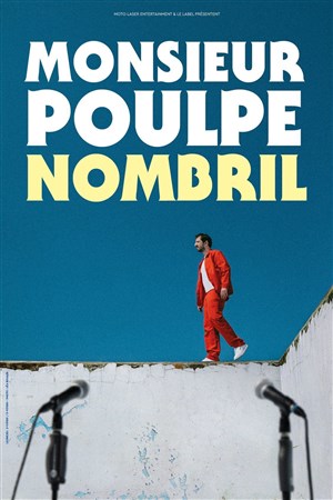 Affiche de Monsieur Poulpe dans Nombril