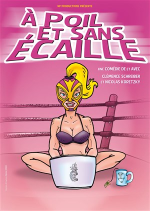 Affiche de A poil et sans écaille