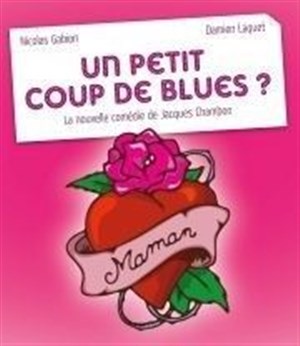 Affiche de Un petit coup de blues ?