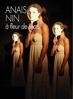 Affiche de Anaîs Nin, à fleur de mots
