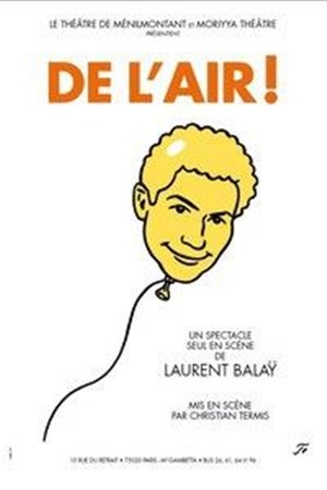 Affiche de Laurent Balaÿ dans De l'air !