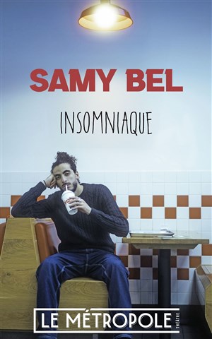 Affiche de Samy Bel dans Insomniaque