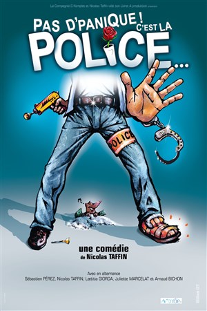 Affiche de Pas d'panique ! C'est la police...
