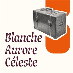 Affiche de Blanche Aurore Céleste