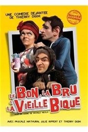 Affiche de Le bon, la bru et la veille bique !