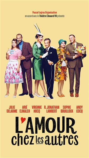 Affiche de L'amour chez les autres | avec Arié Elmaleh, Virginie Hocq, R.Jonathan Lambert