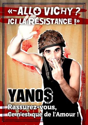 Affiche de Yanos dans Allo Vichy ? Ici la résistance !
