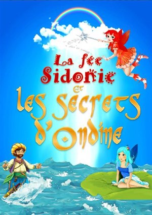 Affiche de La Fée Sidonie et les secrets d'Ondine
