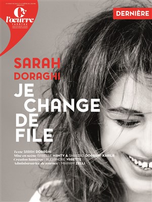 Affiche de Sarah Doraghi dans je change de file
