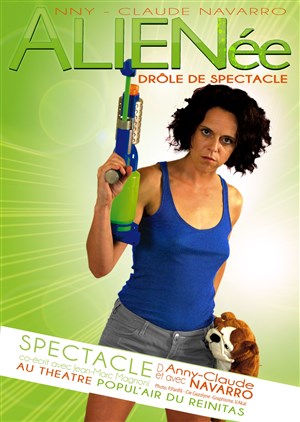 Affiche de Anny-Claude Navarro dans ALIENée, drôle de spectacle