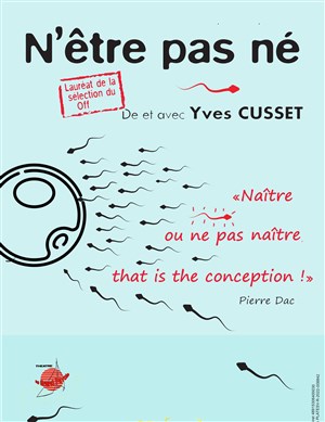 Affiche de Yves Cusset dans N'être pas né