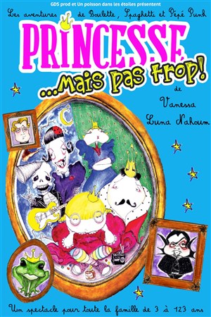 Affiche de Princesse... Mais pas trop !