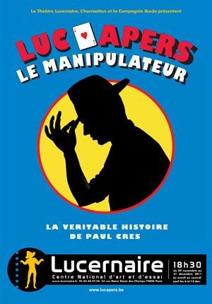Affiche de Le Manipulateur, la véritable histoire de Paul Cres