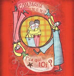 Affiche de T'es qui toi ?