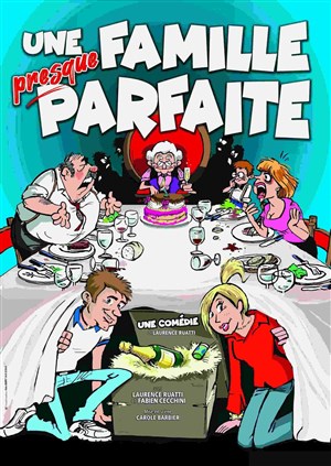 Affiche de Une famille presque parfaite