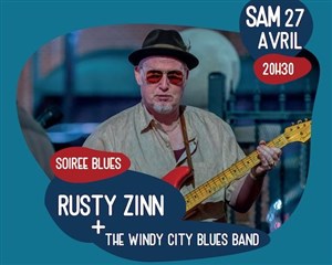 Affiche de Rusty Zinn (feat.Marc Tee) + The Windy City Blues Band