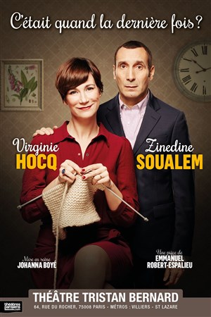 Affiche de C'était quand la dernière fois ? | avec Virginie Hocq et Zinedine Soualem