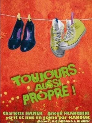 Affiche de Toujours aussi propre !