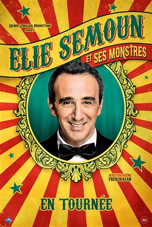 Affiche de Élie Semoun dans Élie Semoun et ses monstres