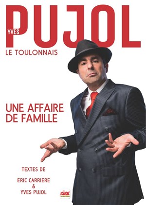 Affiche de Yves Pujol dans Une affaire de famille