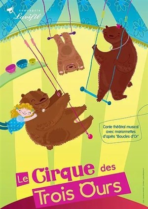 Affiche de Le Cirque des Trois Ours