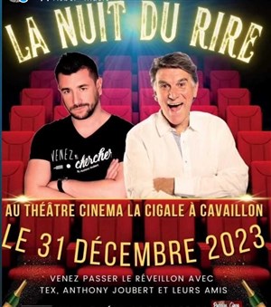Affiche de La Nuit du Rire | Réveillon du 31 décembre avec Anthony Joubert, Tex et leurs amis