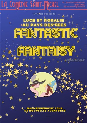 Affiche de Fantastic Fantaisy, Luce et Rosalie au pays des fées