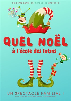 Affiche de Quel Noël à l'école des lutins