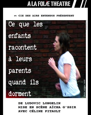 Affiche de Ce que les enfants racontent à leurs parents quand ils dorment