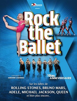 Affiche de Rock the ballet | 10ème Anniversaire