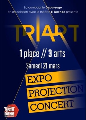 Affiche de TriArt : 1 Place / 3 Arts | Deuxième édition