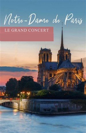Affiche de Notre Dame de Paris : le Grand Concert