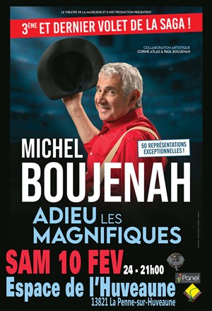 Affiche de Michel Boujenah dans Adieu les Magnifiques