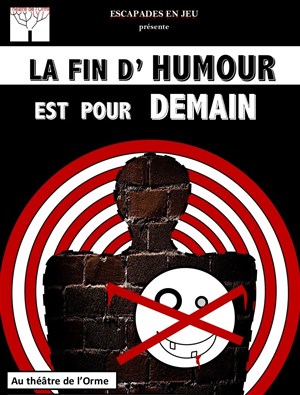 Affiche de La fin d'humour est pour demain