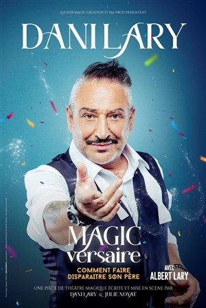 Affiche de Dani Lary et Albert Lary dans MagicVersaire