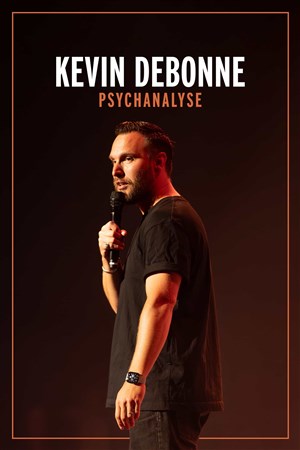 Affiche de Kevin Debonne dans Psychanalyse
