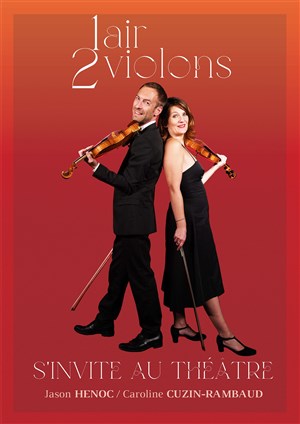 Affiche de 1Air2Violons s'invite au Théâtre