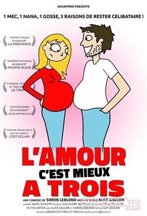 Affiche de L'amour c'est mieux à trois