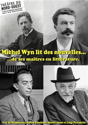 Affiche de Michel Wyn lit des nouvelles de ses maîtres en littérature