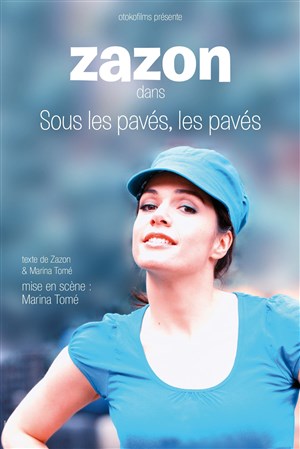 Affiche de Zazon dans Sous les pavés, les pavés.