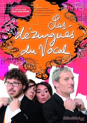 Affiche de Les Dézingués du vocal