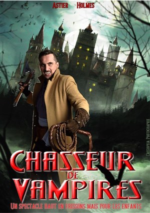 Affiche de Astier dans Chasseur de Vampires