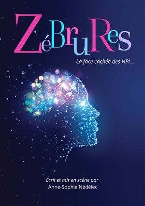 Affiche de Zébrures, la face cachée des HPI
