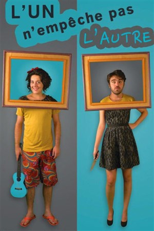 Affiche de L'un n'empêche pas l'autre